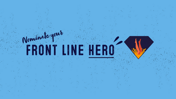 Nominate Your Front Line Hero
