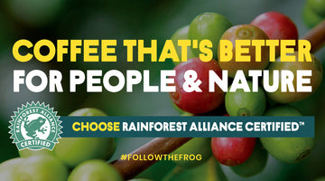 Proudly Rainforest Alliance™ Certified